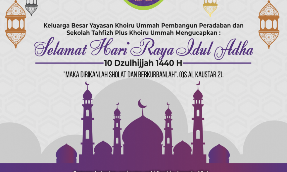 Gema Takbir : Selamat Hari Raya Idul Adha 1440 H Gema Takbir : Selamat Hari Raya Idul Adha 1440 H