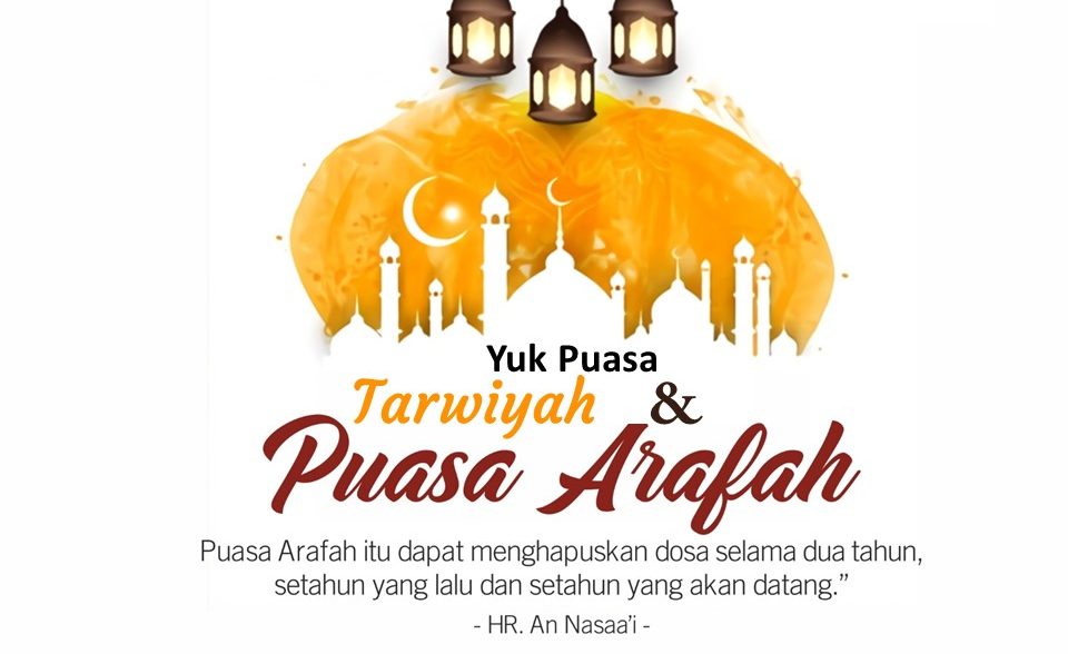 Yuk Puasa Tarwiyah dan Arofah Yuk Puasa Tarwiyah dan Arofah
