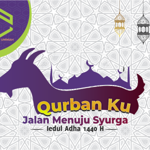 Khoiru Ummah : QurbanKU, Jalan Menuju Syurga Khoiru Ummah : QurbanKU, Jalan Menuju Syurga