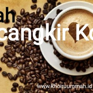 Inspirasi : Kisah Secangkir Kopi Inspirasi : Kisah Secangkir Kopi